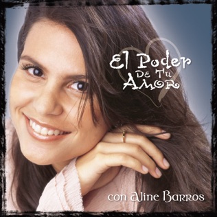 Aline Barros El Poder De Tu Amor