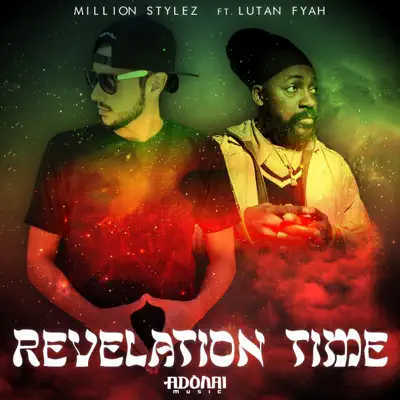 Revelation Time (feat. Lutan Fyah) - Single - Million Stylez
