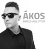 Ébredj mellettem - EP - Ákos