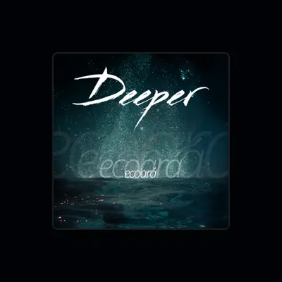 Listen to Deeper, watch music videos, read bio, see tour dates & more!