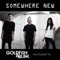 Somewhere New (feat. Elizabeth Tan) - Goldfish & Blink lyrics