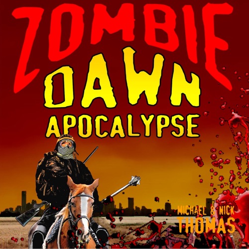 Zombie Dawn Apocalypse: Zombie Dawn Trilogy, Book 3 (Unabridged) cover