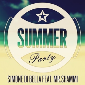 Summer Party (feat. Mr. Shammi) - Single
