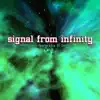 Stream & download Signal from Infinity - Single