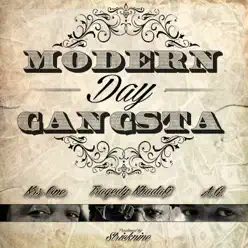 Modern Day Gangsta (feat. KRS-One & A.G.) - Single - Tragedy Khadafi Modern Day Gangsta (feat. KRS-One & A.G.) - Single - Tragedy Khadafi