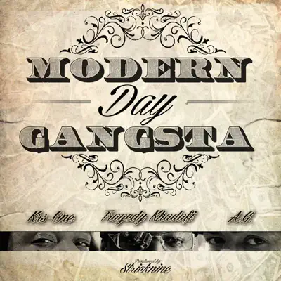 Modern Day Gangsta (feat. KRS-One & A.G.) - Single - Tragedy Khadafi Modern Day Gangsta (feat. KRS-One & A.G.) - Single - Tragedy Khadafi