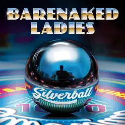 Silverball - Barenaked Ladies