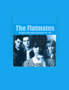 The Flatmates을(를) 듣고, 뮤직 비디오를 보고, 약력을 읽고, 투어 일정 등을 확인하세요!
