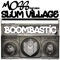 Boombastic (feat. Slum Village) - MoSS lyrics