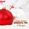 The Most Wonderful Time of the Year - Relaxing Christmas Music and Best Xmas Hits Collection - Christmas Frank