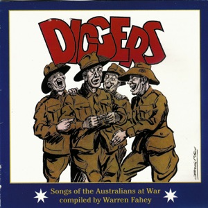 Diggers (Songs of the Australians at War)