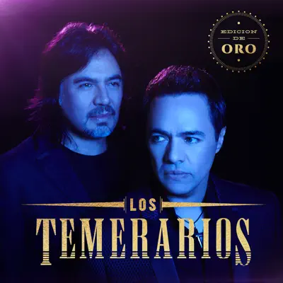 Edición de Oro - Los Temerarios