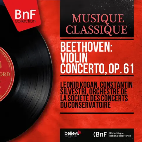 Beethoven: Violin Concerto, Op. 61 (Mono Version) by Leonid Kogan