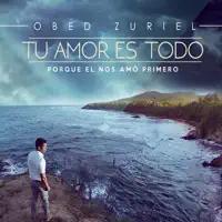 Te Amamos Tanto — Obed Zuriel