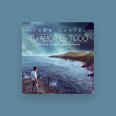 Listen to Obed Zuriel, watch music videos, read bio, see tour dates & more!