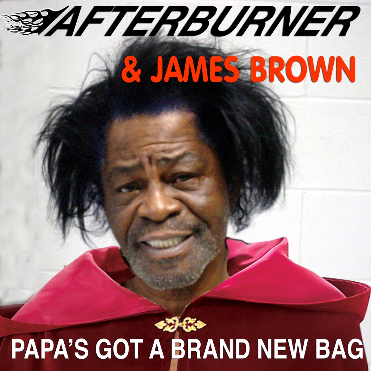 Papa's Got a Brand New Bag - Single - Album by After Burner - Apple Music