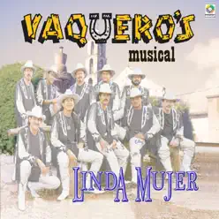 Linda Mujer - Vaqueros Musical