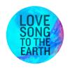 Love Song to the Earth - Paul McCartney, Bon Jovi, Sheryl Crow, Fergie, Colbie Caillat, Natasha Bedingfield, Leona Lewis, Sean Paul, John Rzeznik, Krewella, Angelique Kidjo, Kelsea Ballerini, Nicole Scherzinger, Christina Grimmie, Victoria Justice & Q'orianka Kilcher