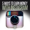 5 Ways to Earn Money on Instagram (How to Make Money Online) (Unabridged) - Bri