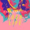 Lush Life - Zara Larsson
