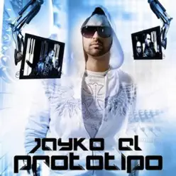 El Prototipo the Mixtape - Jayko