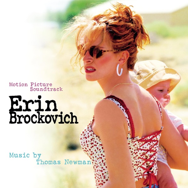 Erin Brockovich (Original Motion Picture Soundtrack) - Thomas Newman