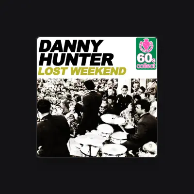 Listen to Danny Hunter, watch music videos, read bio, see tour dates & more!
