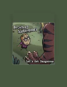 Backyard Superheroesを聴いたり、ミュージックビデオを鑑賞したり、経歴やツアー日程などを確認したりしましょう！