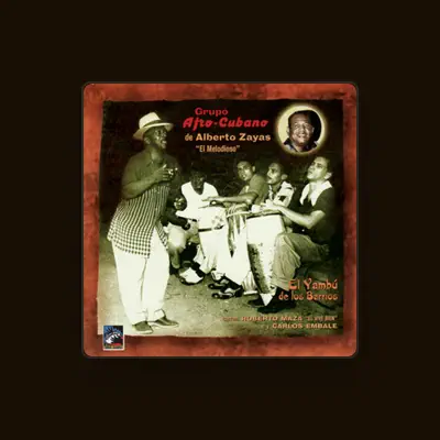 Listen to Grupo Afro-Cubano de Alberto Zayas "El Melodioso", watch music videos, read bio, see tour dates & more!