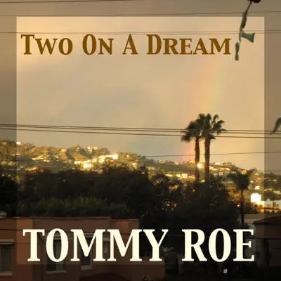 Two on a Dream - Single - Tommy Roe