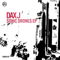 Sonic Drones - EP - Dax J