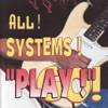 All Systems Play!