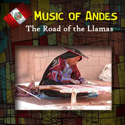 Music Of Andes - The Road Of The Llamas - Leyenda
