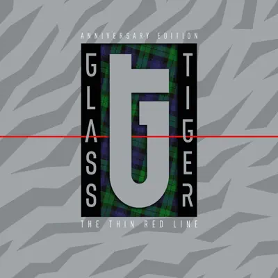 The Thin Red Line - Anniversary Edition (Disc 2) - Glass Tiger