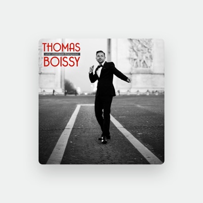 Listen to Thomas Boissy, watch music videos, read bio, see tour dates & more!