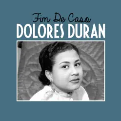 Fim de Caso - Single - Dolores Duran