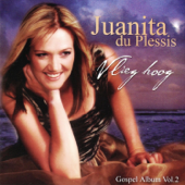 Open the Eyes of My Heart - Juanita du Plessis