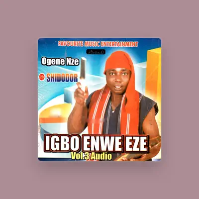 Listen to Shidordor Nwatu, watch music videos, read bio, see tour dates & more!