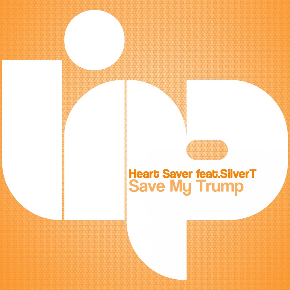 Обложка альбома «Save My Trump (feat. SilverT) - Single» — Heart Saver