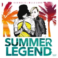 Summer Legend (feat. Evee G) - Single - Kid Noize & Mademoiselle Luna