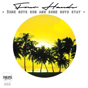 Some Guys Run and Some Guys Stay - Single