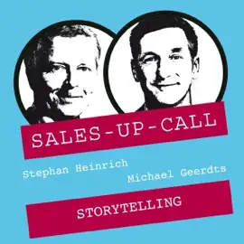 Storytelling im Verkauf: Sales-up-Call