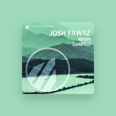 Listen to Josh Fawaz, watch music videos, read bio, see tour dates & more!