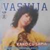 Vasvija - Ili Ona ili Ja