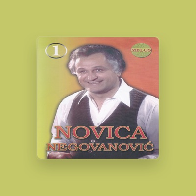 Listen to NOVICA NEGOVANOVIĆ, watch music videos, read bio, see tour dates & more!