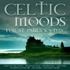 Celtic Moods for St Patrick's Day, 2015