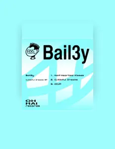 收听 Bail3y、观看音乐视频、阅读小传、查看巡演日期等 ！