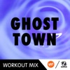 Ghost Town (PC Workout Remix) - Single