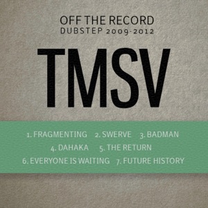 Off the Record Vol. 1: Dubstep