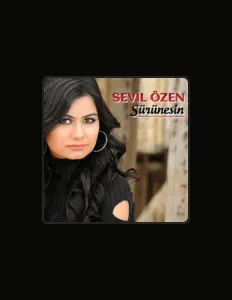 Ouve Sevil Özen, vê vídeos de música, lê a biografia, vê as datas da digressão e muito mais!